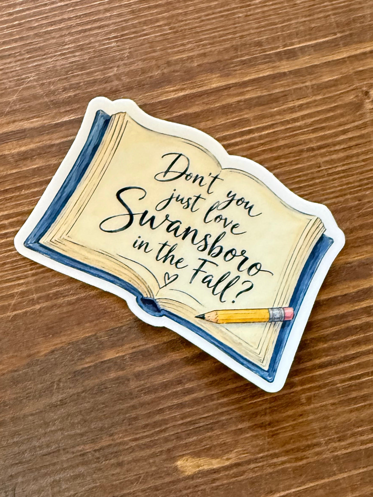 Don’t you just love Swansboro in the Fall Sticker